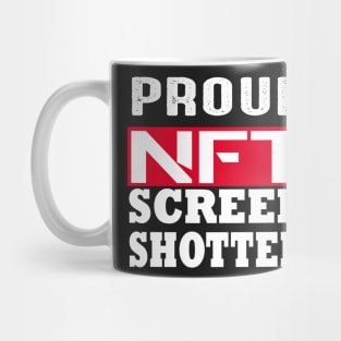 Proud Nft Screenshotter Poster Mug